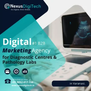 Best digital marketing agency for diagnostic centres in Varanasi - Nexus DigiTech Healthcare SEO.